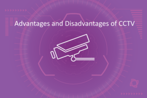 CCTV advantages and disadvantages 1 Advantages and Disadvantages of CCTV